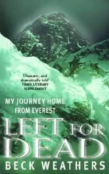 Image of Left for dead - Beck Weathers - Paperback - Used