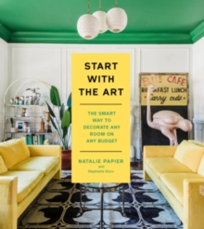 Image of Start With the Art. Hardback. By Natalie Papier, Stephanie Sisco Books
