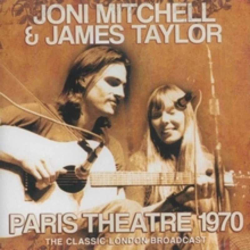 Image of Joni Mitchell & James Taylor - Paris Theatre 1970 [CD / Album] Music CDs - Music CD