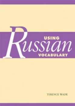 Image of Using Russian Vocabulary by Terence Wade Paperback