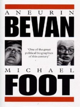 Image of Aneurin Bevan 1897-1960 by Michael Foot Hardback