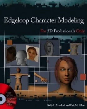 Image of Edgeloop Character Modeling for 3D Professionals Only by Kelly L. Murdock Paperback