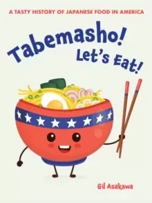 Image of Tabemasho! Let's Eat! : A Tasty History of Japanese Food in America
