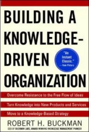Image of Building a knowledge-driven organization by Robert H Buckman