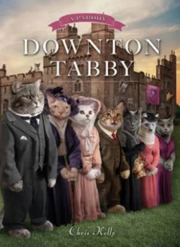 Image of Downton Tabby by Chris Kelly Hardback