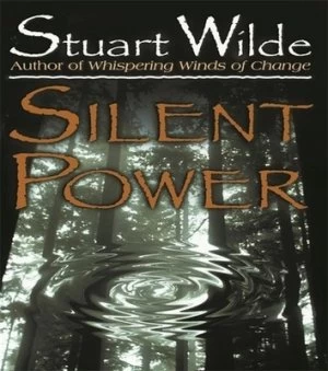 Image of Silent Power by Stuart Wilde Paperback