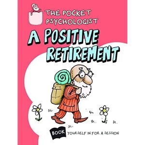 Image of Pocket Psychologist - A Positive Retirement by Books By Boxer(Hardback)