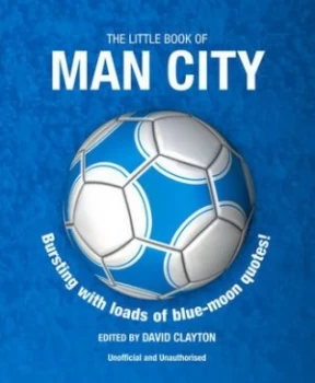 Image of The Little Book of Man City by David Clayton Paperback