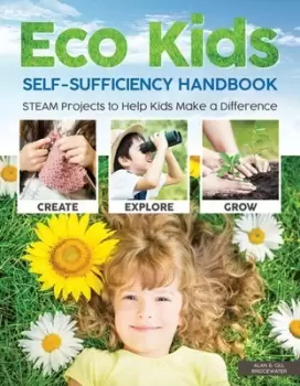 Image of Eco kids self-sufficiency handbook by Alan Bridgewater
