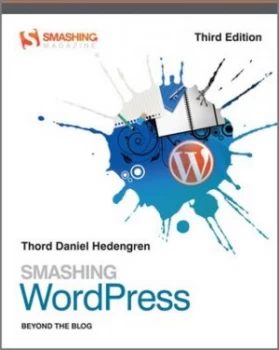 Image of Smashing Wordpress by Thord Daniel Hedengren Paperback