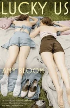 Image of Lucky Us by Amy Bloom Paperback