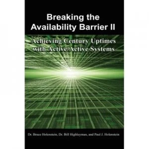 Image of Breaking the Availability Barrier Ii by Bruce Holenstein Paperback