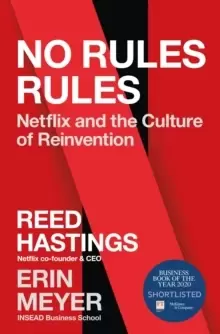 Image of No Rules Rules : Netflix and the Culture of Reinvention
