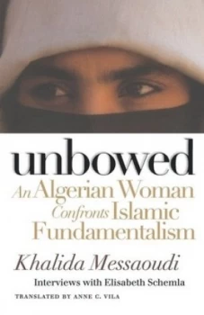 Image of Unbowed by Khalida Messaoudi Book