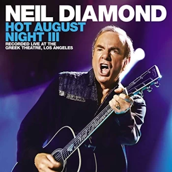 Image of Neil Diamond - Hot August Night III Vinyl