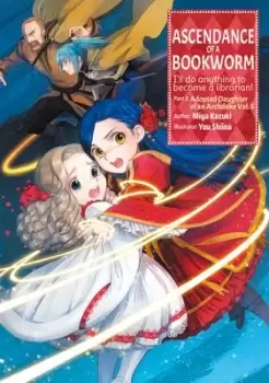 Image of Ascendance of a Bookworm: Part 3 Volume 5 by Miya Kazuki