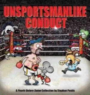Image of unsportsmanlike conduct a pearls before swine collection