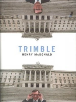 Image of Trimble by Henry Mcdonald Hardback
