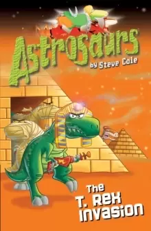 Image of Astrosaurs 21: The T Rex Invasion