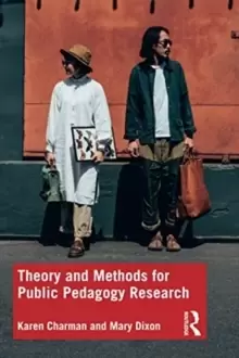 Image of Theory and Methods For Public Pedagogy Research