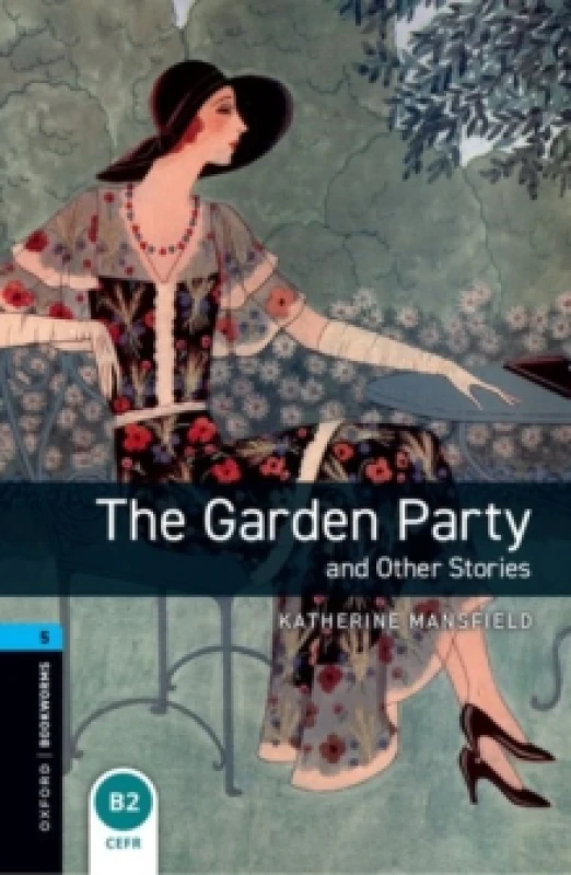 Image of Oxford Bookworms Library: Level 5: The Garden Party and Other Stories Paperback / softback