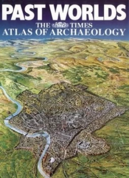 Image of Past Worlds by Dr. Chris Scarre Hardback