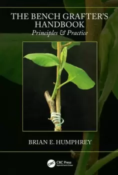 Image of The Bench Grafter's HandbookPrinciples & Practice