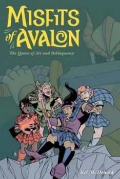 Image of Misfits of Avalon by Kel Mcdonald Paperback
