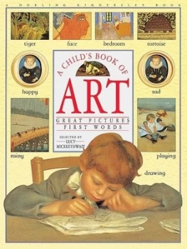 Image of A Childs Book of Art by Lucy Micklethwait Hardback