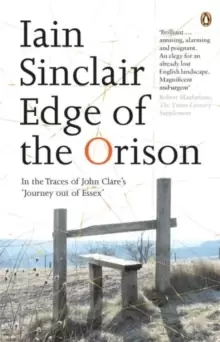 Image of Edge of the Orison : In the Traces of John Clare's 'Journey Out of Essex'