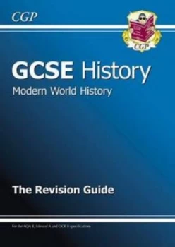 Image of Gcse History Modern World History the Revision Guide a -G Course Hardback