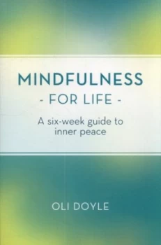 Image of Mindfulness for Life by Oli Doyle Book
