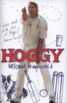 Image of Welcome to My World by Matthew Hoggard Hardback