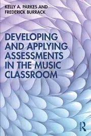 Image of Developing and Applying Assessments in the Music Classroom
