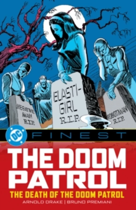 Image of DC Finest: Doom Patrol: The Death of the Doom Patrol! Paperback / softback