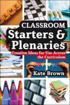 Image of Classroom Starters and Plenaries by Kate J Brown Paperback