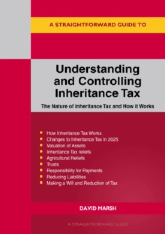 Image of A Straightforward Guide to Understanding and Controlling Inheritance Tax : Revised Edition - 2025 Paperback / softback