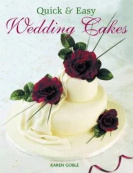 Image of Quick and Easy Wedding Cakes by Karen Goble Book