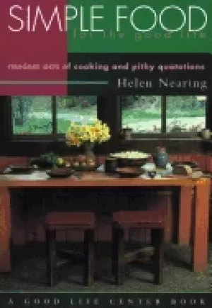 Image of simple food for the good life random acts of cooking and pithy quotations