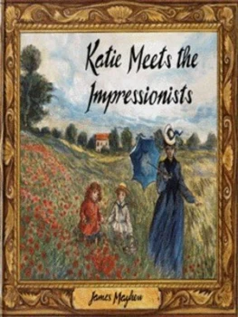 Image of Katie Meets the Impressionists by James Mayhew Hardback