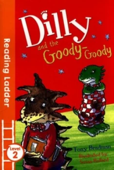 Image of Dilly and the Goody-Goody by Tony Bradman Book