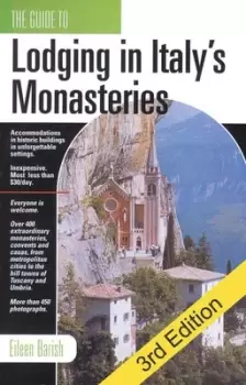 Image of The Guide To Lodging In Italys Monasteries by Eileen Barish