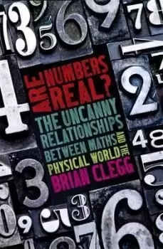 Image of Are Numbers Real? by Brian Clegg