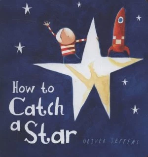 Image of How to Catch a Star by Oliver Jeffers Book
