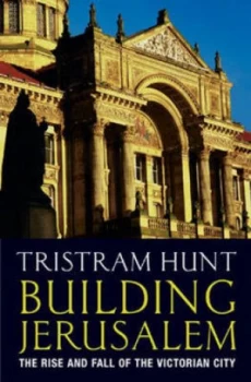 Image of Building Jerusalem by Tristram Hunt Hardback