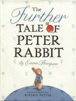 Image of The Further Tale of Peter Rabbit by Emma Thompson Hardback