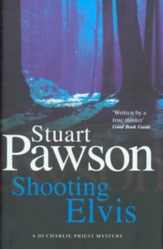 Image of Shooting Elvis by Stuart Pawson Hardback