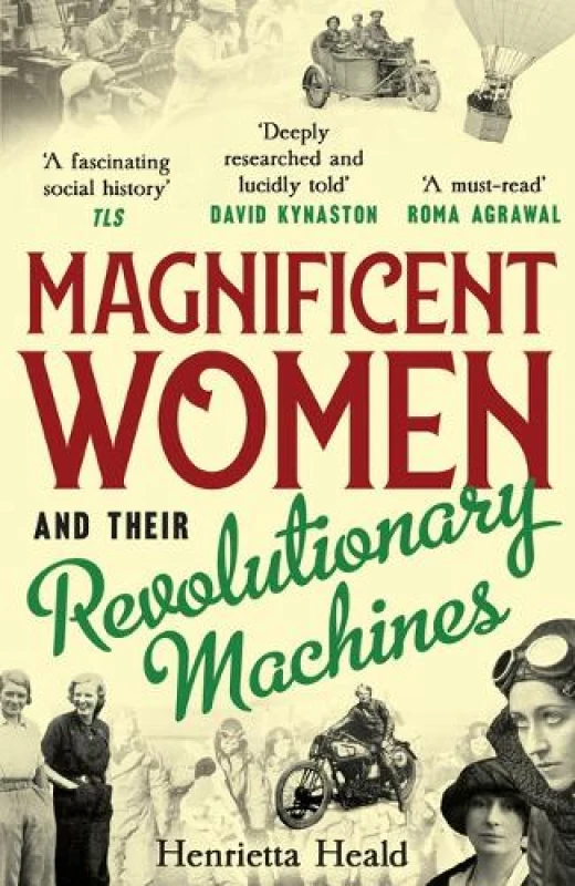 Image of Magnificent Women and their Revolutionary Machines Paperback / softback