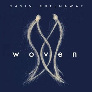 Image of Gavin Greenaway Woven by Gavin Greenaway CD Album