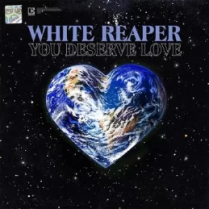 Image of You Deserve Love by White Reaper CD Album